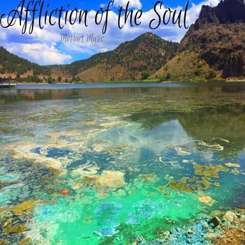 Affliction of the Soul