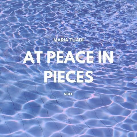 At Peace in Pieces