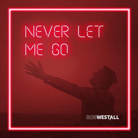 Never Let Me Go (feat. Bean Baker Band)