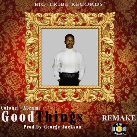 Good Things (2021 Remake)