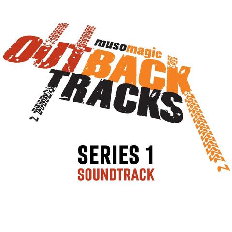 Outback Tracks Soundtrack Series 1