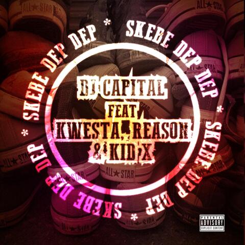 Skebe Dep Dep (feat. Kwesta, Reason & Kid X)