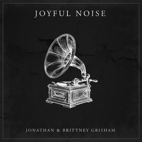 Joyful Noise
