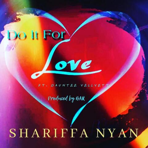 Do It for Love (feat. Dauntee Vellvett)