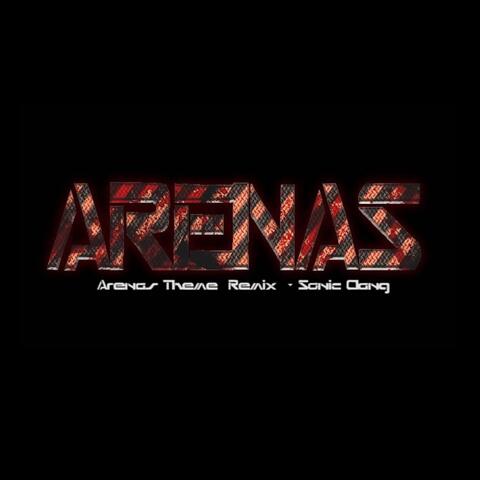 Arenas Theme (Remix)
