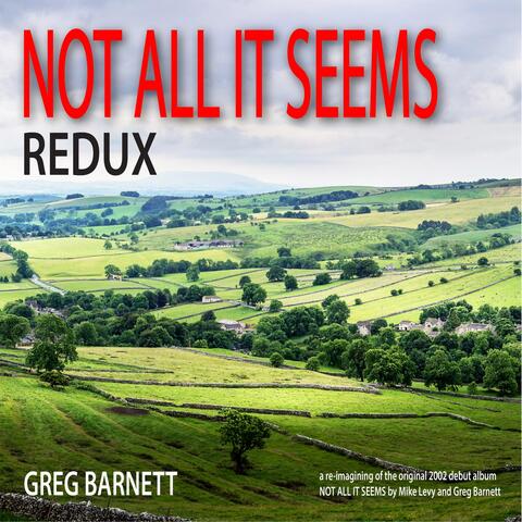 Not All It Seems (Redux)