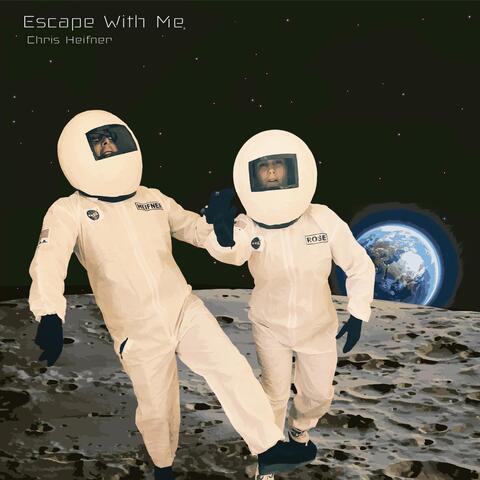 Escape With Me