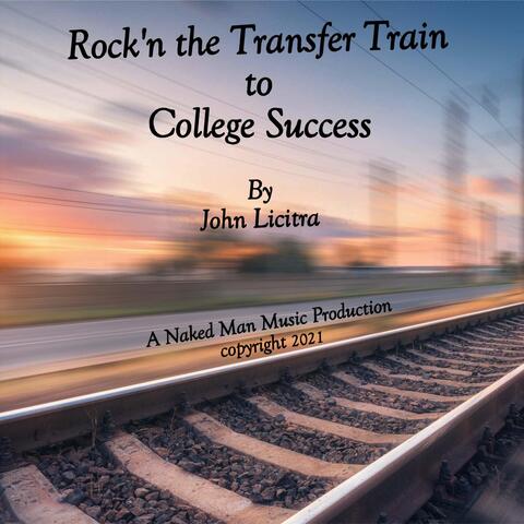 Rock'n the Transfer Train to College Success