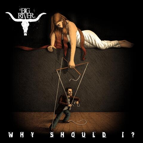 Why Should I?