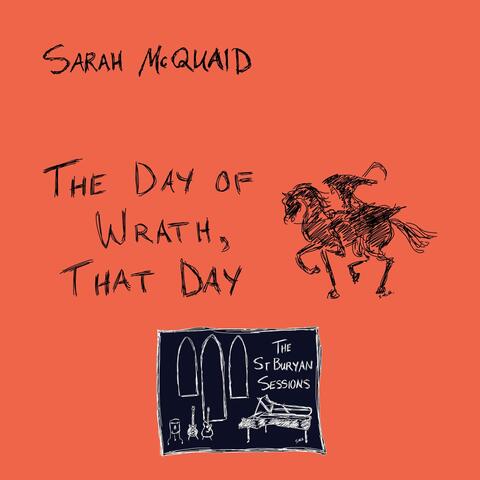 The Day of Wrath, That Day (The St Buryan Sessions)