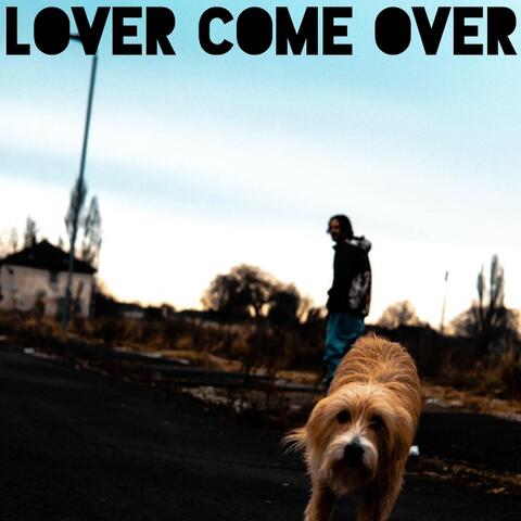 Lover Come Over