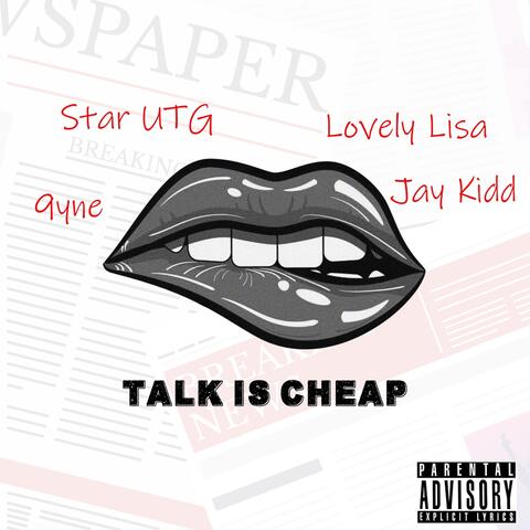 Talk Is Cheap (feat. 9yne, Jay Kidd & Lovely Lisa)