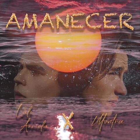 Amanecer (feat. Lalo Arriola)