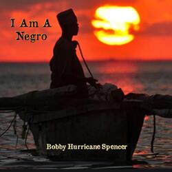 I Am a Negro