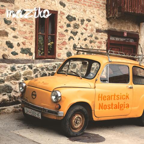 Heartsick Nostalgia
