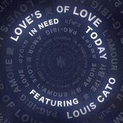 Love's in Need of Love Today (feat. Louis Cato)