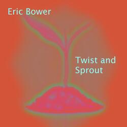 Twist and Sprout
