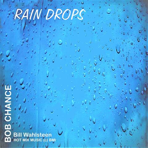 Raindrops (feat. Bill Wahlsteen)