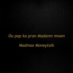 Ou Pap Ka Pran Madanm Mwen