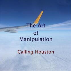 The Art of Manipulation