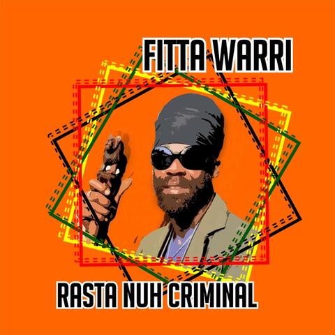 Rasta Nuh Criminal