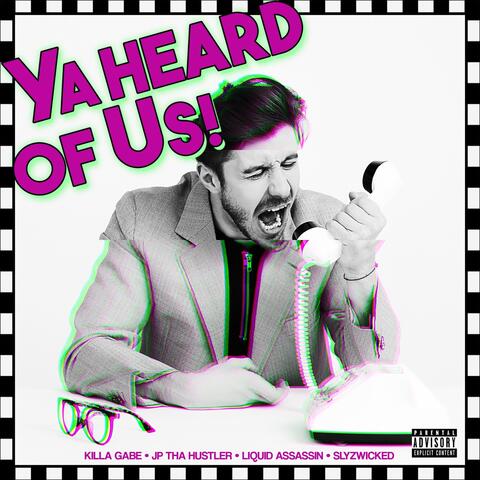 Ya Heard Of Us! (feat. Liquid Assassin & Nekro G)