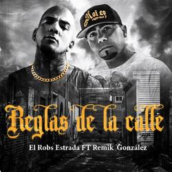 Reglas de la Calle (feat. Remik Gonzalez)