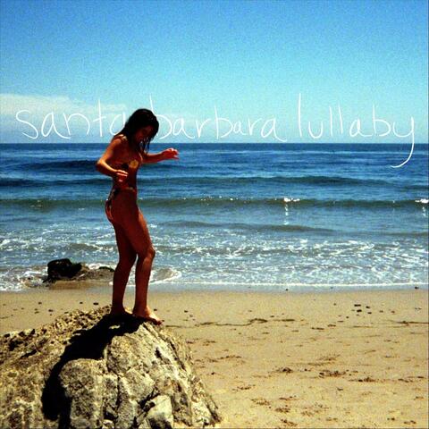Santa Barbara Lullaby
