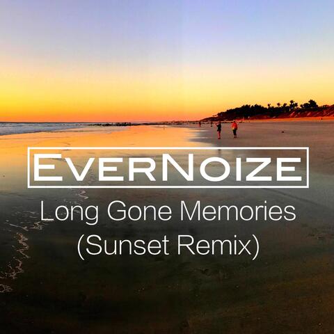 Long Gone Memories (Sunset Remix)