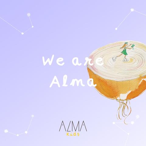 We Are Alma