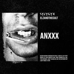 Anxxx (feat. Elz and the Cult)