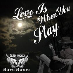 Love Is When You Stay