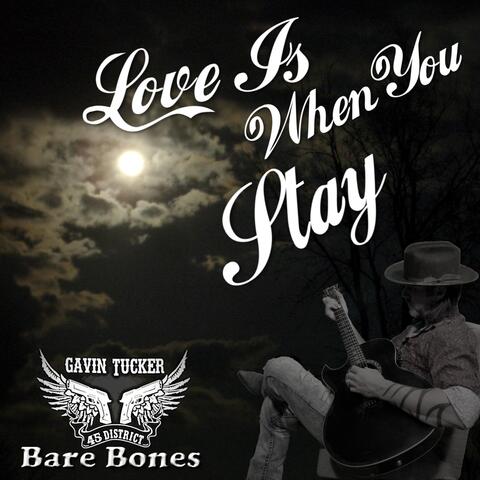 Love Is When You Stay