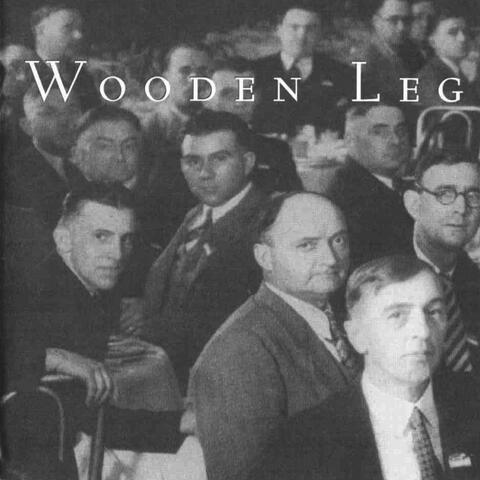 Wooden Leg (25th Anniversary Deluxe Reissue)