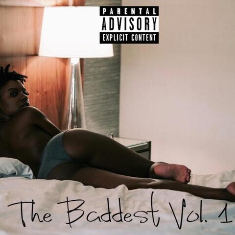 The Baddest, Vol. 1