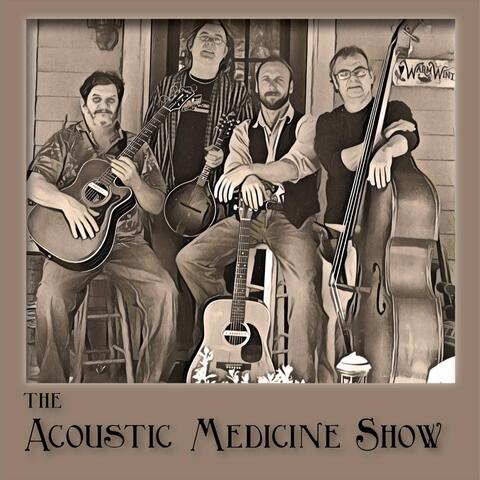 The Acoustic Medicine Show (Remastered)