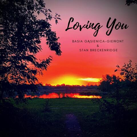 Loving You (feat. Basia Gąsienica Giewont)