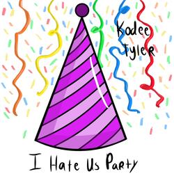 I Hate Us Party