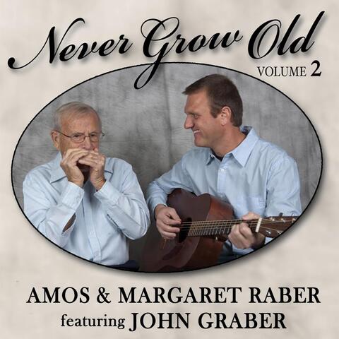 Never Grow Old, Vol. 2