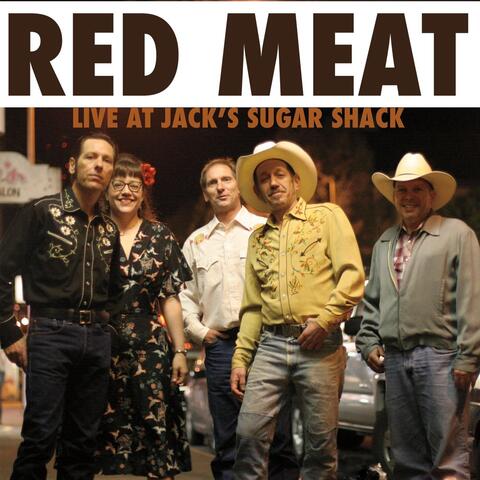Red Meat: Live at Jack's Sugar Shack