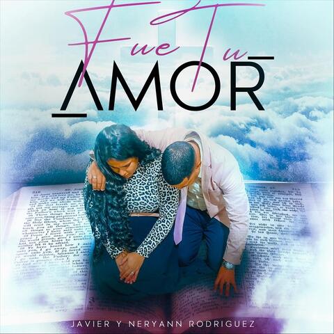 Fue Tu Amor
