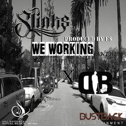 We Working (feat. Lu on the Hooks & Dannyboy)