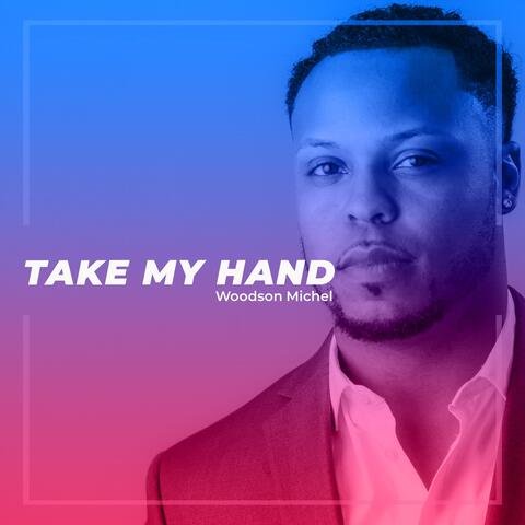 Take My Hand