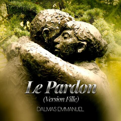 Le Pardon (Version Fille)
