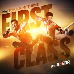 First Class (Top Flight Theme) [feat. R8tedr]