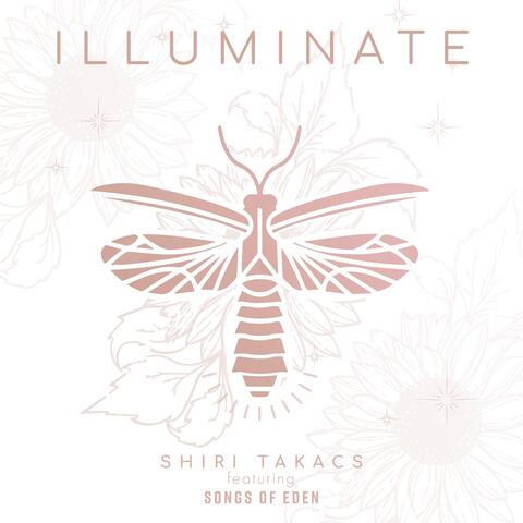 Illuminate (feat. Songs of Eden)