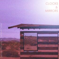 Clocks & Mirrors (feat. Kendall Custer)
