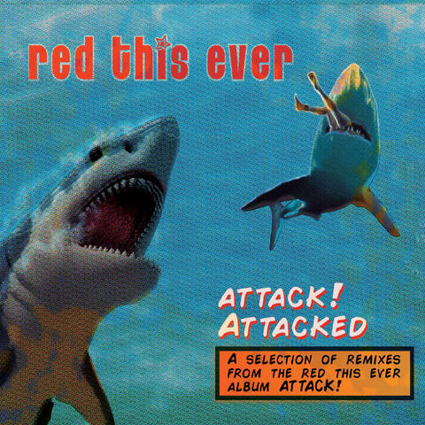 Attack! Attacked (Remixes)