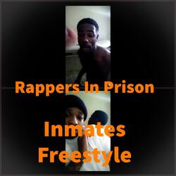 Inmates Freestyle