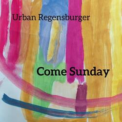 Come Sunday
